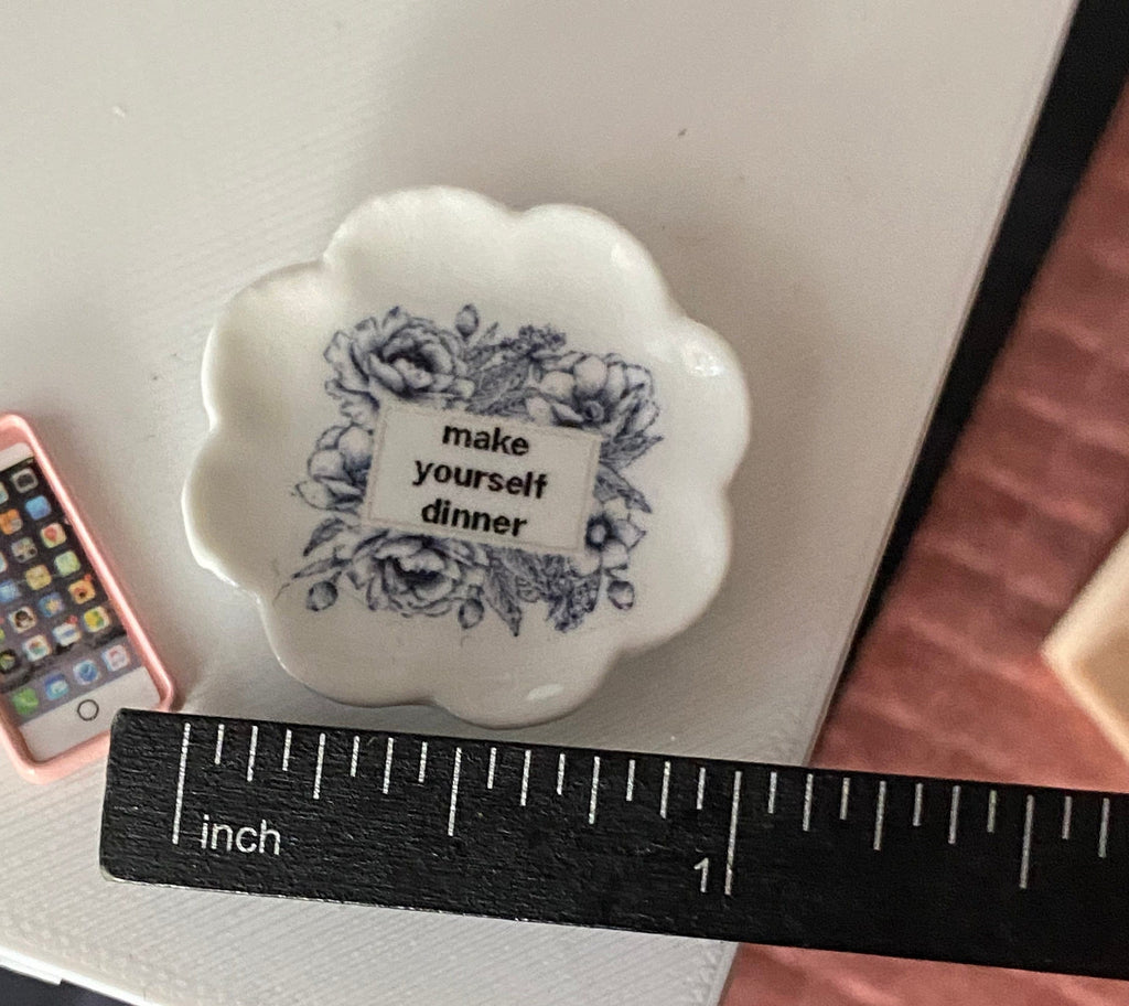 Dollhouse miniature plate, 1/12 scale dishes "make yourself dinner" plate