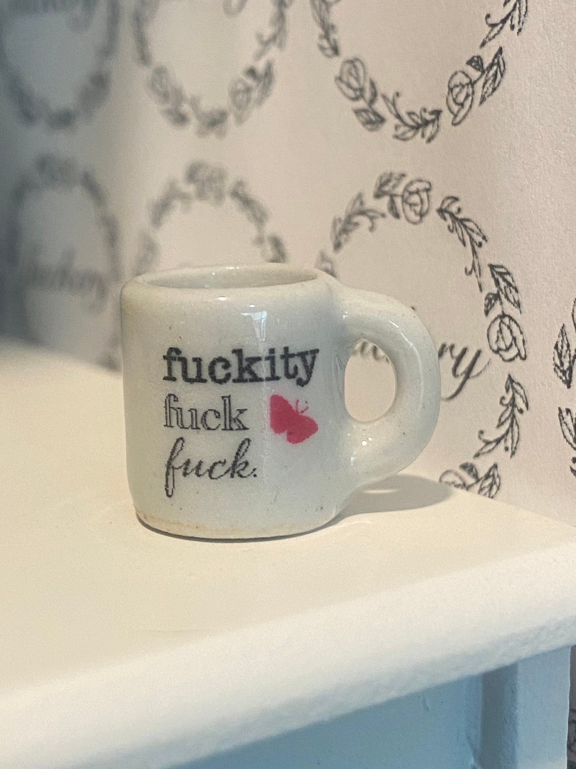 dollhouse miniature coffee mug Fuckity 1/12 scale dollhouse drink