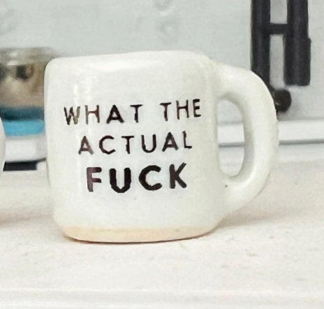 Dollhouse miniature coffee mug WTAF 1/12 scale dollhouse dishes